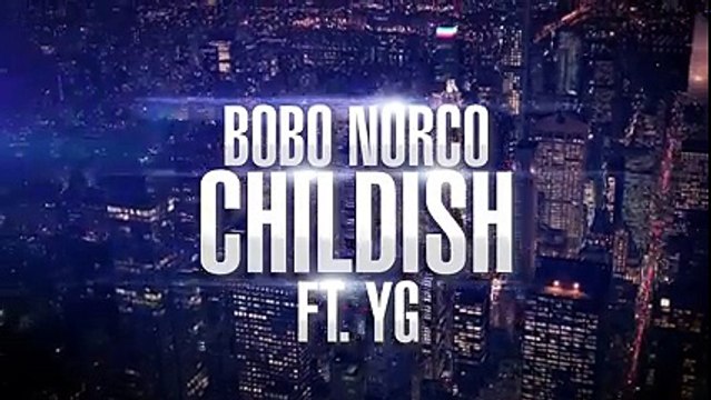 Bobo Norco Feat. YG “Childish“ (WSHH Exclusive - Official Music Video)