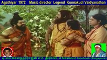 Agathiyar  1972    Music director  Legend  Kunnakudi Vaidyanathan  song  4