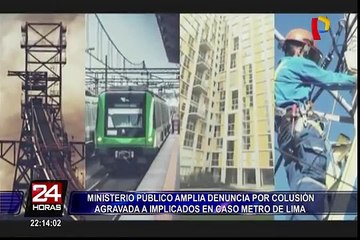Metro de Lima: amplían denuncia por colusión agravada a implicados