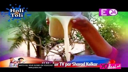 Sharad Ko Pasand Hai Holi Tyohaar!! Koi Laut Ke Aaya Hai 11th March 2017