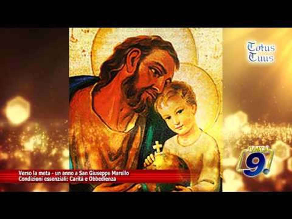 Verso la meta, un anno a San Giuseppe Marello "Condizioni essenziali: Carità e Obbedienza"
