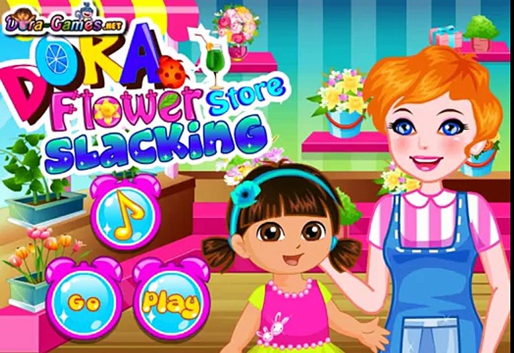 Dora Flower Store Slacking - Best Baby Games For Girls