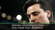 Montella calls for referees to explain key decisions