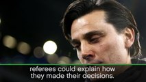 Montella calls for referees to explain key decisions