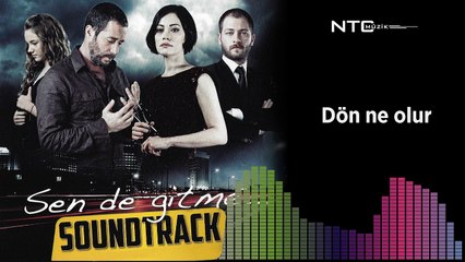 Sen de gitme - Dön ne olur