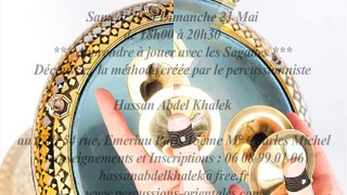 Stage Sagattes de 5 heures, Samedi 20 et Dimanche 21 Mai  de 18h00 à 20h30 avec le percussionniste Hassan Abdel Khalek