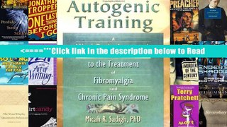 PDF Autogenic Training: A Mind-Body Approach to the Treatment of Fibromyalgia and Chronic Pain