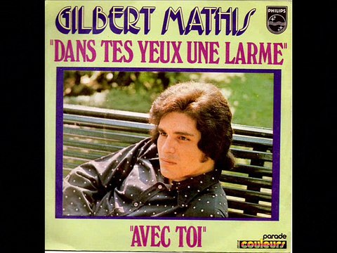 Gilbert Mathis Dans tes yeux une larme (1973)
