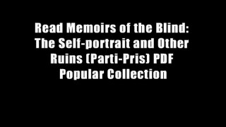 Read Memoirs of the Blind: The Self-portrait and Other Ruins (Parti-Pris) PDF Popular Collection