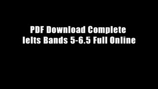 PDF Download Complete Ielts Bands 5-6.5 Full Online