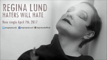 Regina Lund - Haters will Hate