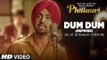 Dum Dum (Reprise) Diljit Dosanjh VersionFull HD Video Song Phillauri 2017 - Anushka Sharma - Shashwat - Latest Bollywood Song