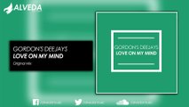 Gordon's Deejays - Love On My Mind (Original Mix)