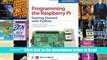 Read Programming the Raspberry Pi, Second Edition: Getting Started with Python Full Download