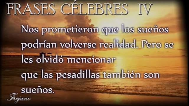 Frases Célebres, Proverbios, Reflexiones, Citas IV Parte