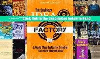 Read The Business Idea Factory: A World-Class System for Creating Successful Business Ideas Online
