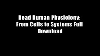 Read Human Physiology: From Cells to Systems Full Download