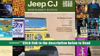 Read Jeep CJ Rebuilder s Manual: 1972 to 1986 Full Ebook