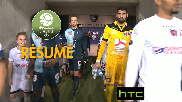 Havre AC - Clermont Foot (0-1) - Résumé - (HAC-CF63) / 2016-17