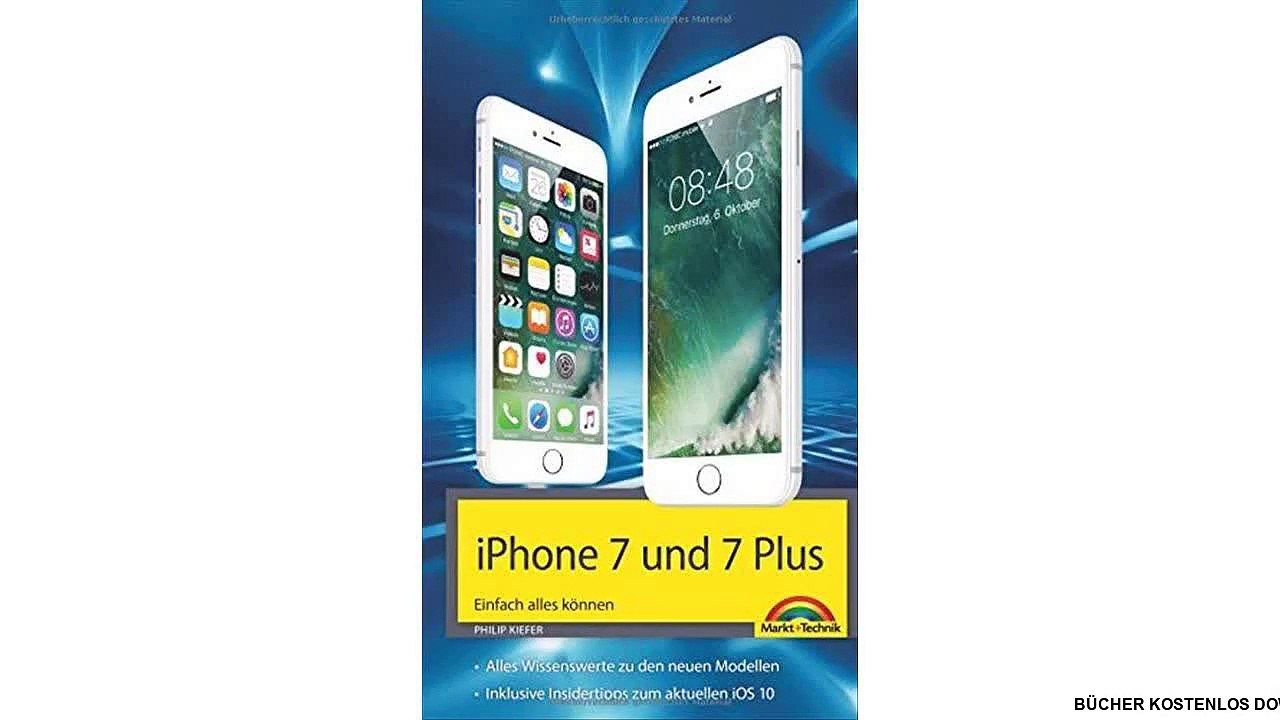 [eBook PDF] iPhone 7 und 7 Plus Einfach alles können - Die Anleitung zum neuen iPhone mit iOS 10
