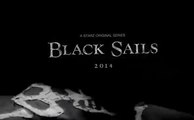 Black Sails - Teaser Saison 1