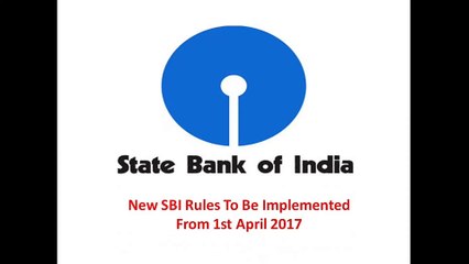 STATE BANK OF INDIA NEW RULES