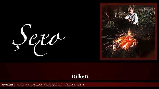 Şexo - Dilketî [ Denge Agir © 2013 Kalan Müzik ]