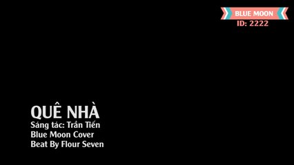 [Cover] Quê Nhà - Blue Moon