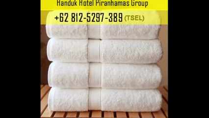 Agen Handuk Berkualitas +62 812-5297-389