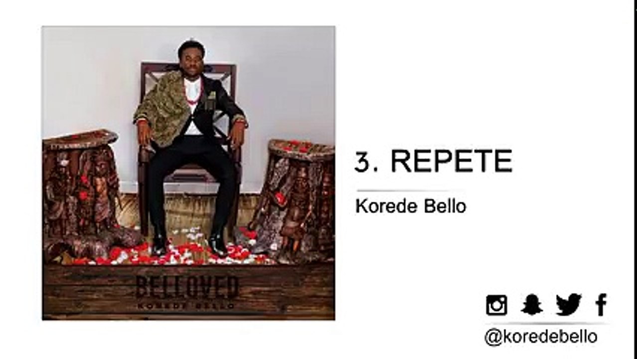 Korede Bello - REPETE