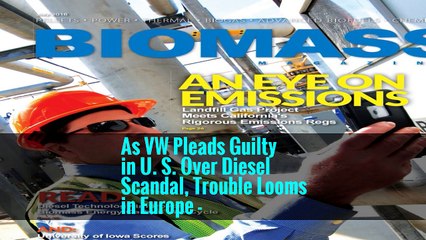 As VW Pleads Guilty in U. S. Over Diesel Scandal, Trouble Looms in Europe -