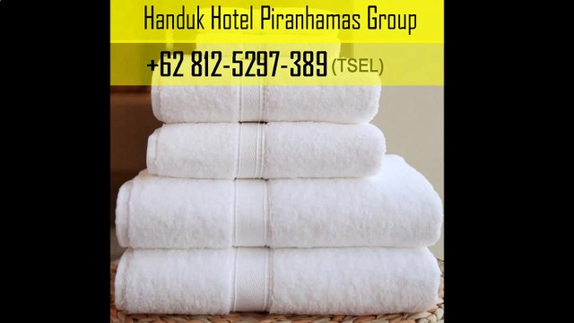 TERLARIS +62 812-5297-389 Handuk Hotel Piranhamas