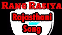 Fagan - Rang Rasiya ! Latest New Rajasthani Super Hit Song 2017 ! DJ Remix