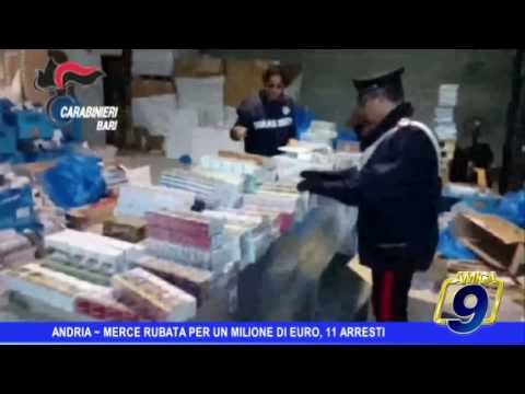 Andria | Merce rubata per un milione di euro, 11 arresti