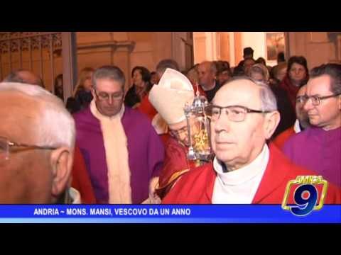 Andria | Mons. Mansi, vescovo da un anno
