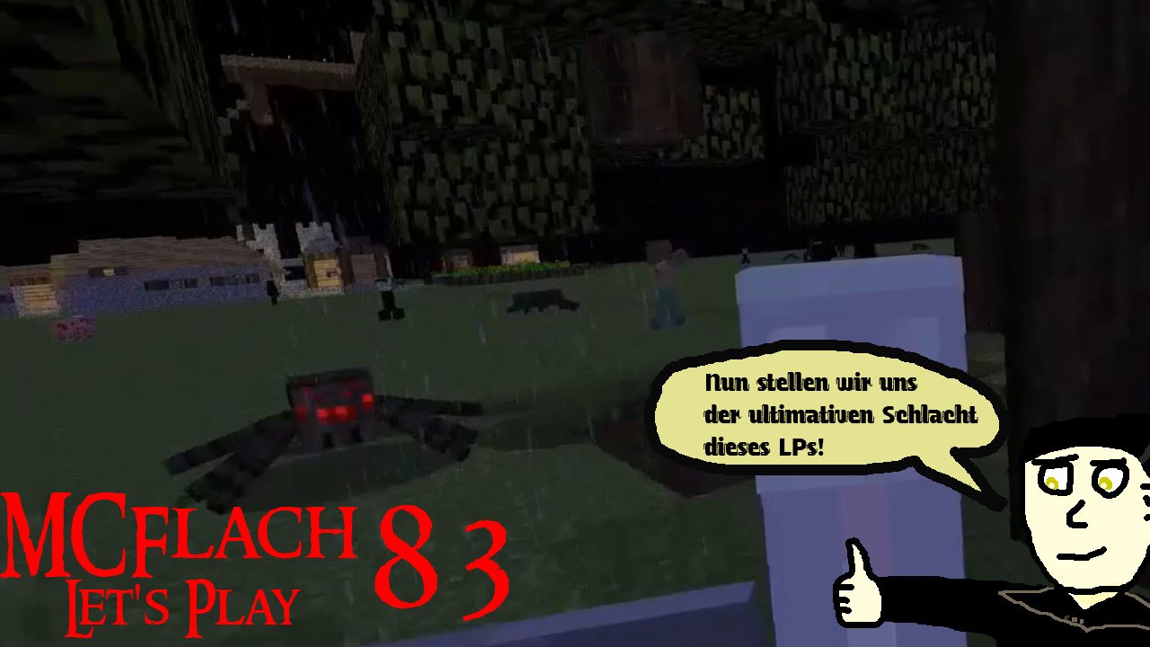 MCFlach Let's Play 83: Epische Endschlacht