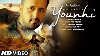 Atif Aslam - Younhi Video Song - Atif Birthday Special - Latest Song 2017 HD