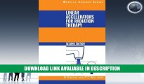 eBook Free Linear Accelerators for Radiation Therapy, Second Edition (Series in Medical Physics