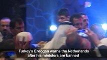 Erdogan warns Netherlands will 'pay price' as crisis spirals