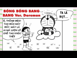 Phần đặc biệt. Tấm Cám phiên bản Nô OST - Bống bống bang bang Ver Doremon
