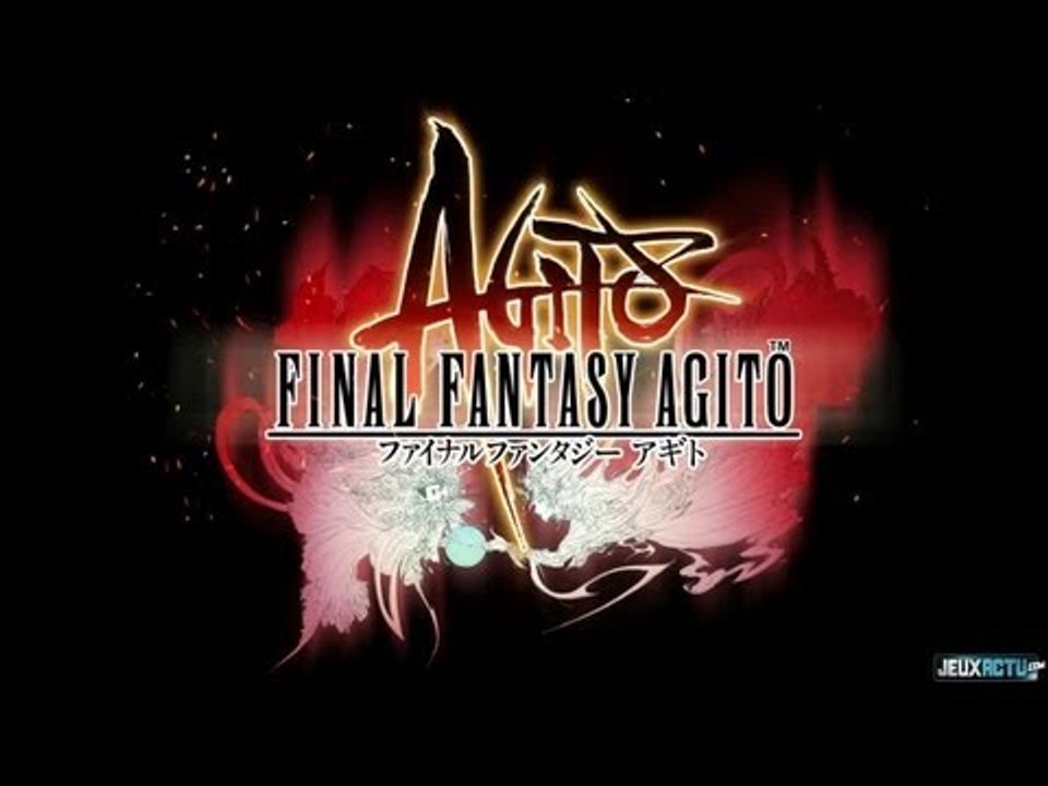 FINAL FANTASY AGITO Bande Annonce