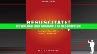 Best Seller Book Resuscitate!: How Your Community Can Improve Survival from Sudden Cardiac Arrest,