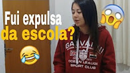 FUI EXPULSA DA ESCOLA