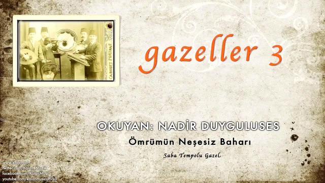 Nadir Duyguluses - Ömrümün Neşesiz Baharı [ Gazeller 3 © 2006 Kalan Müzik ]