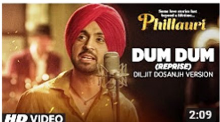Dum Dum (Reprise) Diljit Dosanjh Version Video Song - Phillauri - Anushka Sharma - Shashwat