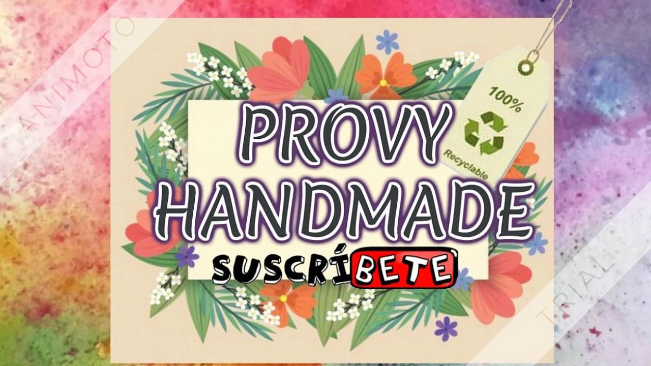 BIENVENIDOS AL CANAL PROVY HANDMADE