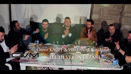 Veli Erdem Karakülah - Ft. Ömer Kağıt - Allah Versin Cezanı