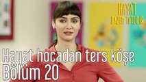 Hayat Bazen Tatlıdır 20. Bölüm Hayat Hoca'dan Ters Köşe