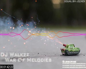 DJ Walkzz - War Of Melodies