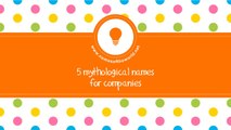 Mythological names for companies - the best names for your company - www.namesoftheworld.net